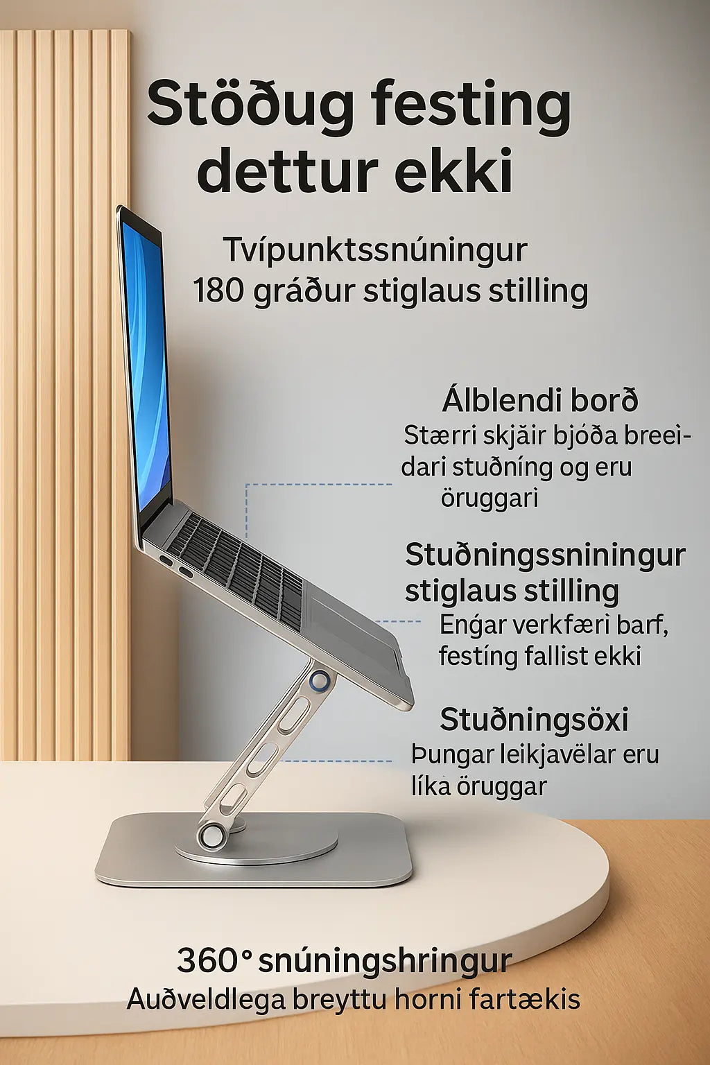 Stillanlegur Ál Fartölvustandur með 360° Snúningi – Létt og Endingargóð Hönnun fyrir Ergónómíska Vinnu Snjall Tæki