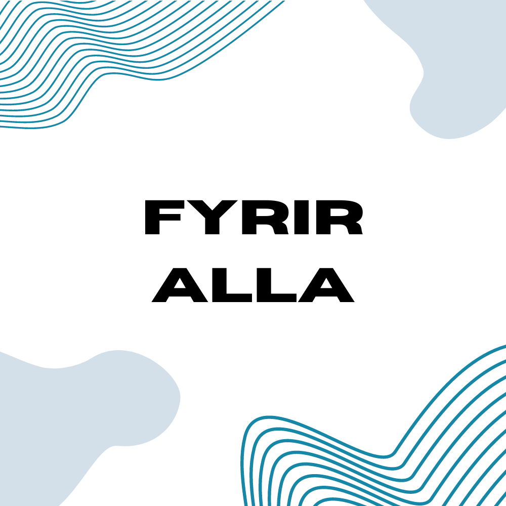 FYRIR ALLA