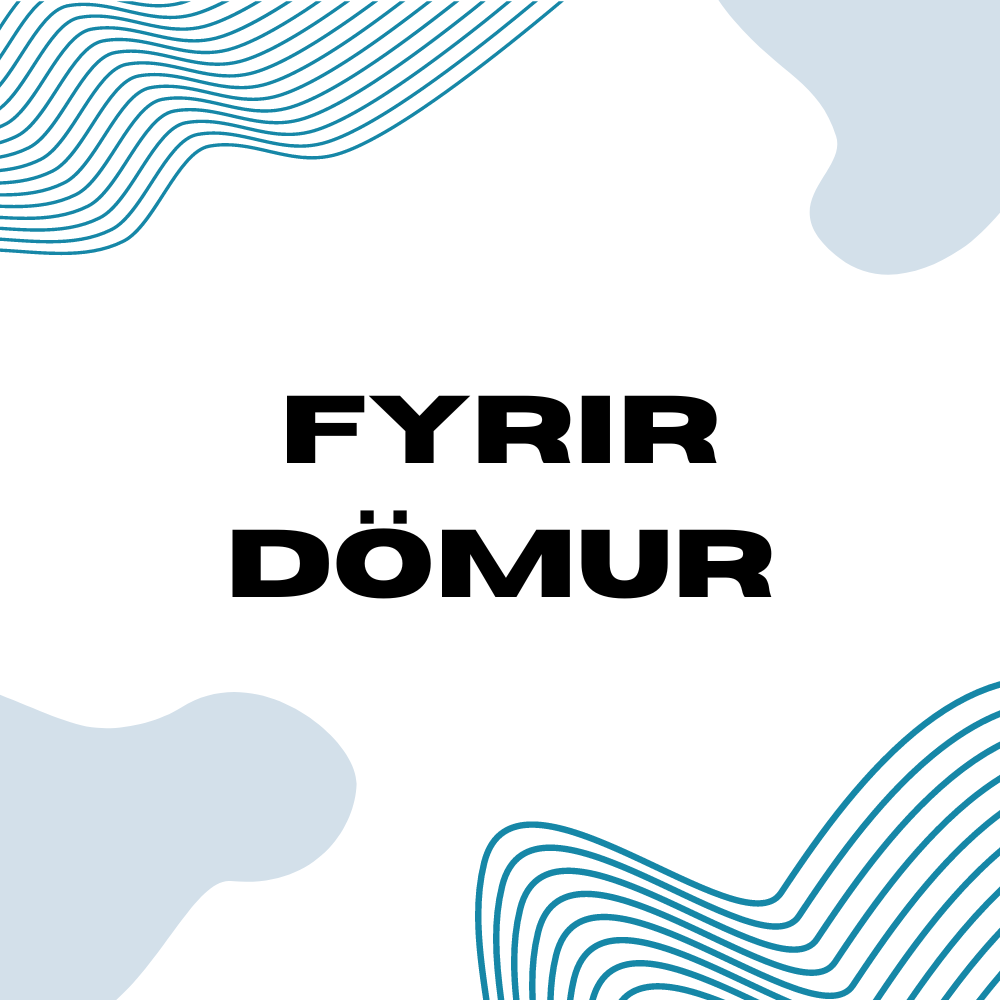 FYRIR DÖMUR